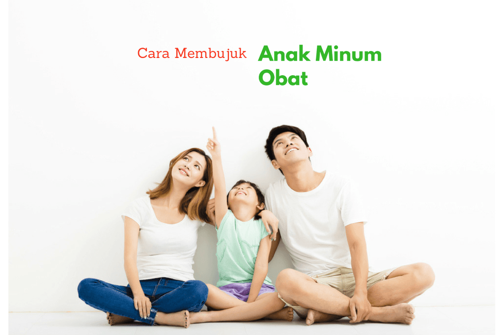 membujuk anak minum obat